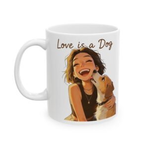 Dog Lover Ceramic Mug – "Love is a Dog" Illustrated Coffee Cup (11oz & 15oz)